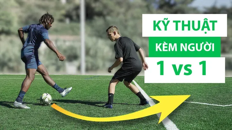 Kỹ Thuật Kèm Người Tư Duy Phòng Ngự Bậc Thầy Hóa Giải Mọi Đường Tấn Công